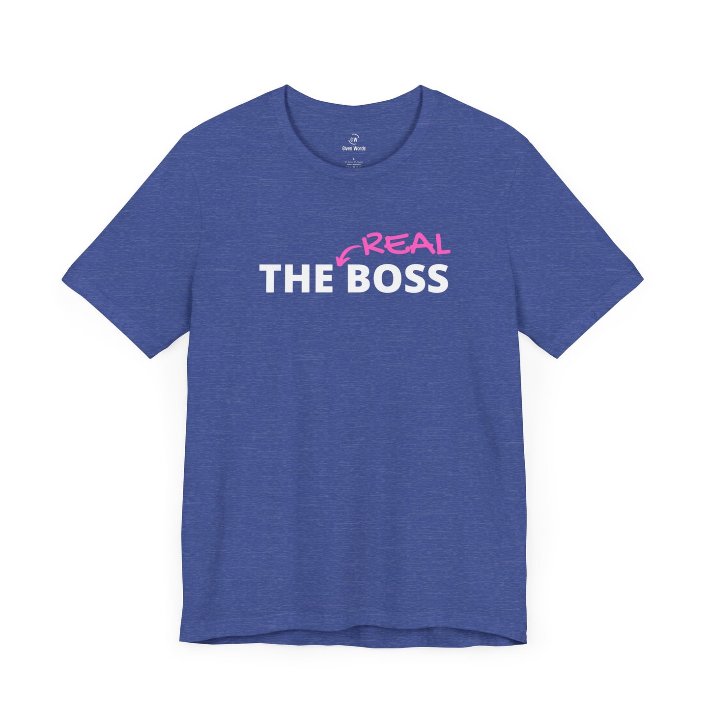 The Real Boss T-Shirt