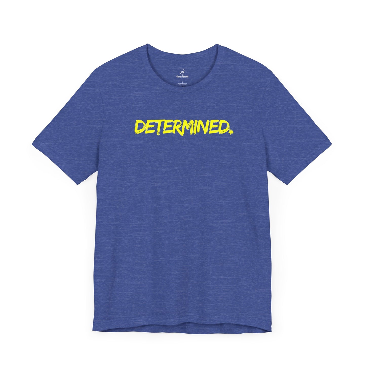 Motivational gym shirt with the bold word Determined, workout shirt in heather true royal blue with the letters in yellow