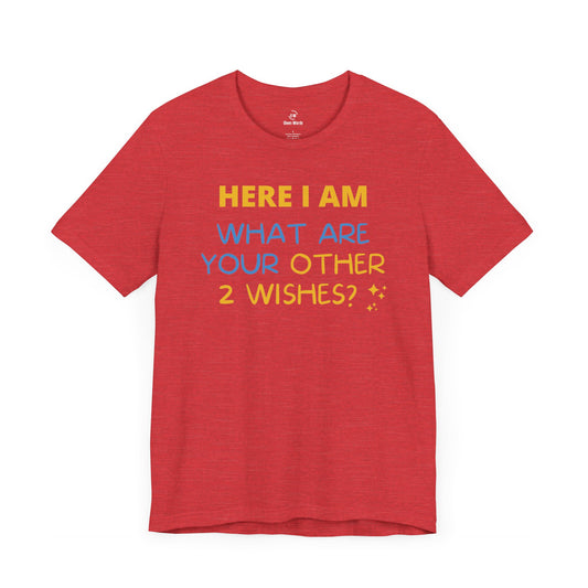 Funny gym shirt with text Hear I Am, What Are Your Other 2 Wishes?, the graphic workout shirt is in heather red color