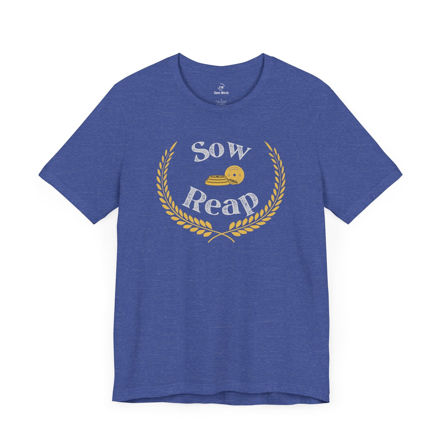 Motivational workout shirt heather true royal blue with text Sow and Reap and with golden gym plates and a golden victory laurel wreath