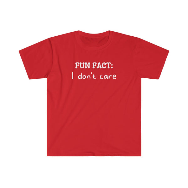 Funny t shirts for women and funny shirts for men with funny meme Fun Fact I don't Care