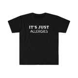 It's Just Allergies Covid funny workout shirts