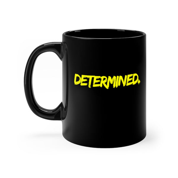 Make it a great day make it a Determined one - Motivational Mugs