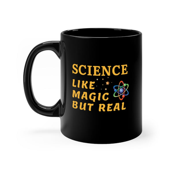Expressive personality Science It's Like Magic But Real - Sarcastic Mugs