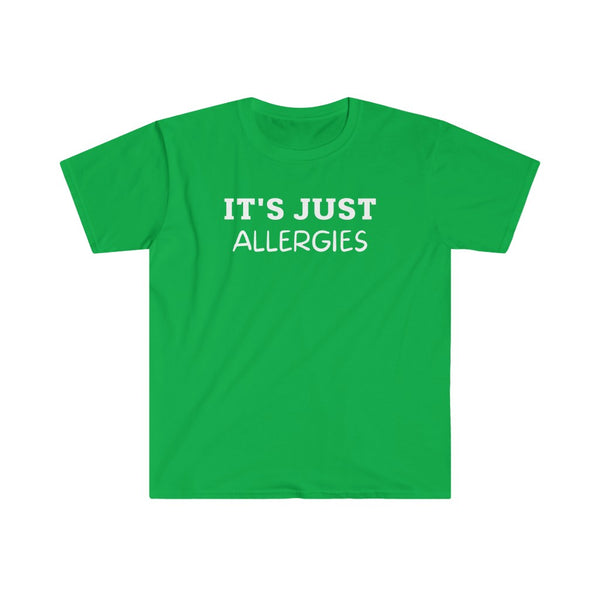 Awesome tees Covid-19 T-Shirts with the words It's Just Allergies