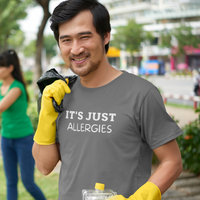 It's Just Allergies - Covid-19 T-Shirts with sarcastic quotes