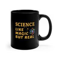 Mug gift ideas the mug Science It's Like Magic But Real geek gifts
